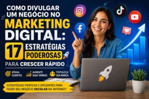 como divulgar um negócio no marketing digital